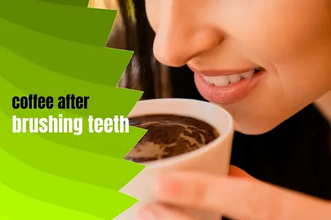 A close-up of a smiling person taking a sip from a white mug of coffee, with a graphic overlay that reads "coffee after brushing teeth", illustrating the common practice that dentists advise against immediately after brushing.